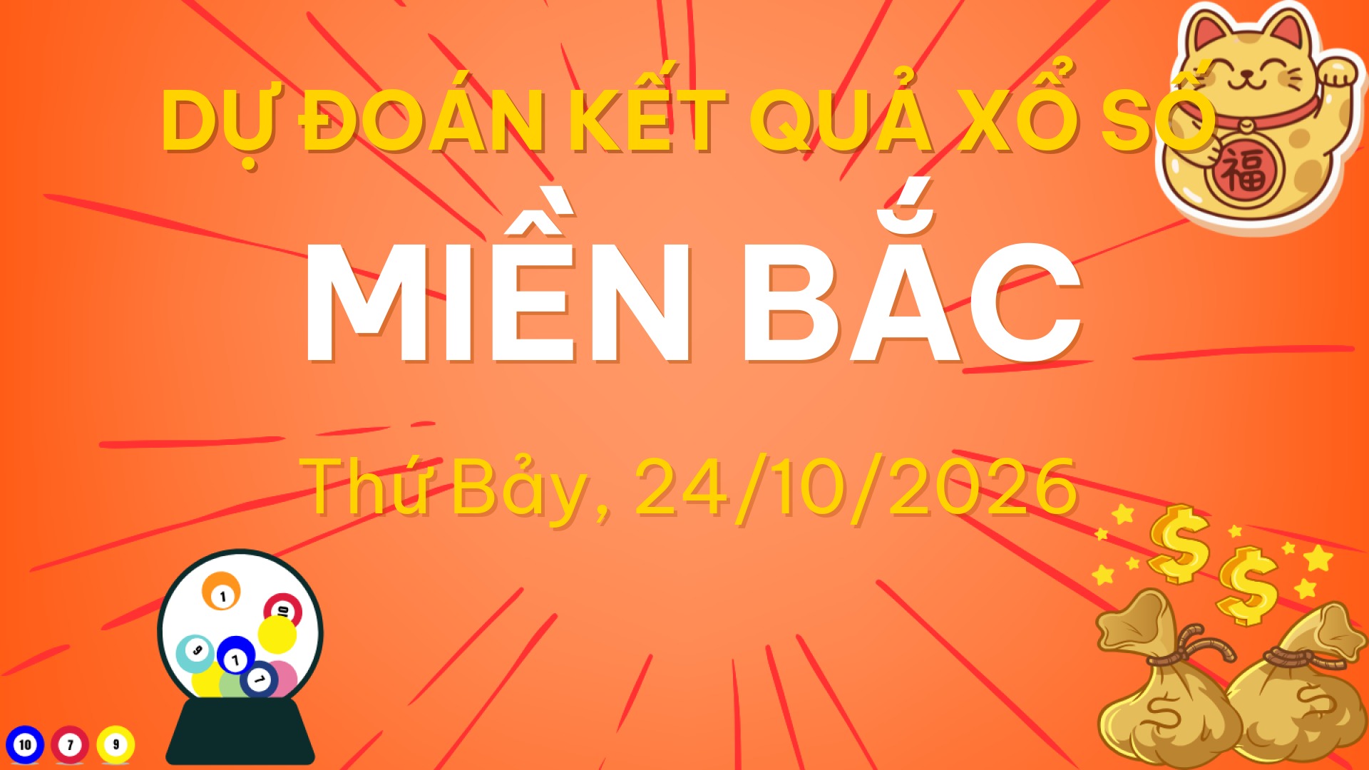 Dự đoán XSMB ngày 24-10-2026 – Soi cầu XSMB 24-10-2026 mới nhất